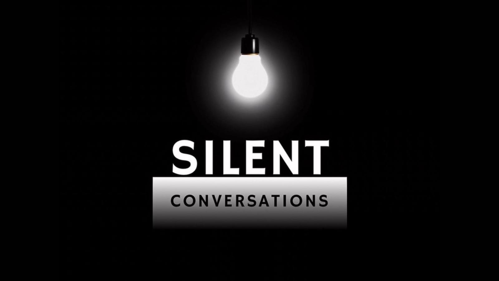Silent Conversations